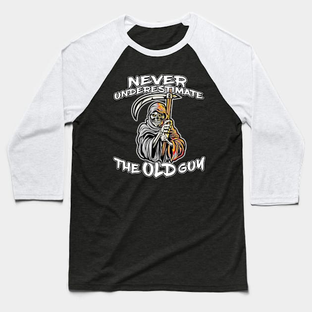 Never Underestimate The Old Guy Reaper White Baseball T-Shirt by Shawnsonart